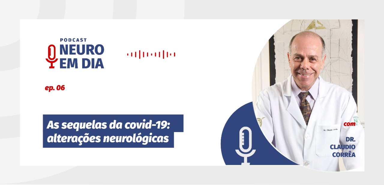 Banner Neuro em Dia - as sequelas da covid-19 - alterações neurológicas - Dr. Claudio Corrêa